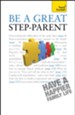 Be a Great Step Parent: Teach Yourself / Digital original - eBook