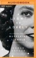 A Light So Lovely: The Spiritual Legacy of Madeleine L'Engle, Author of A Wrinkle in Time - unabridged audiobook on MP3-CD