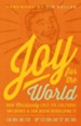 Joy for the World: How Christianity Lost Its Cultural Influence and Can Begin Rebuilding It - eBook