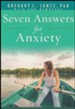 Seven Answers for Anxiety