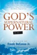 God's Supernatural Power In You - eBook