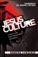 Jesus Culture: Living a Life That Transforms the World - eBook