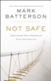 Not Safe: Discovering God's Dangerous Plan for Your  Life