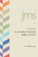 James: A Double-Edged Bible Study - eBook