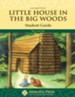Little House in the Big Woods, Memoria Press Literature Guide 2nd Grade, Student Edition