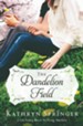 The Dandelion Field - eBook