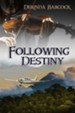 Following Destiny