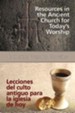 Resources in the Ancient Church for Today's Worship AETH: Lecciones del culto antiguo para la iglesia de hoy AETH - eBook