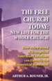 The Free Church Today: New Life for the Whole Church