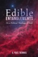 Edible Entanglements: On a Political Theology of Food