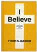 I Believe: A Concise Guide to the Essentials of the Christian Faith