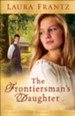 Frontiersman's Daughter, The: A Novel - eBook WR