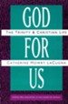 God for Us: Trinity & Christian Life
