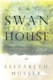Swan House, The: A Novel - eBook
