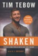 Shaken: The Young Reader's Edition: Fighting to Stand Strong No Matter What Comes Your Way, Softcover