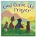 God Gave Us Prayer