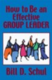 How to Be an Effective Group Leader - eBook