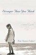 Stronger Than You Think: Becoming Whole Without Having to Be Perfect. A Woman's Guide - eBook