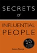 Secrets of Influential People: 50 Strategies to Persuade People: Teach Yourself / Digital original - eBook