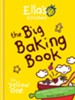 Ella's Kitchen: The Big Baking Book / Digital original - eBook
