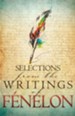 Selections from the Writings of Fenelon - eBook