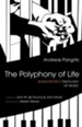 The Polyphony of Life