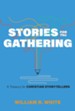 Stories for the Gathering