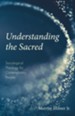 Understanding the Sacred