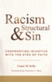 Racism and Structural Sin: Confronting Injustice with the Eyes of Faith