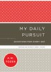 My Daily Pursuit: Devotions for Every Day - eBook