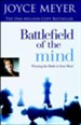 Battlefield of the Mind: Winning the Battle in Your Mind