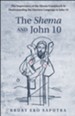 The Shema and John 10