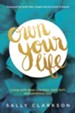 Own Your Life: How to Grow a Legacy of Faith, Love, and Spiritual Influence - eBook
