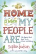 Home Is Where My People Are: The Roads That Lead Us to Where We Belong - eBook