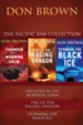 The Pacific Rim Collection: Thunder in the Morning Calm, Fire of the Raging Dragon, Storming the Black Ice - eBook