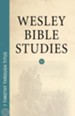 Wesley Bible Studies: 1 Timothy Through Titus - eBook