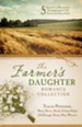 The Farmer's Daughter Romance Collection: Five Historical Romances Homegrown in the American Heartland - eBook