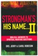 Strongman's His Name... II: Biblical Answers To Spiritual Warfare Questions