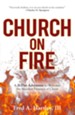 Church on Fire: A 31-Day Adventure to Welcome the Manifest Presence of Christ - eBook