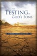 The Testing of God's Sons - eBook