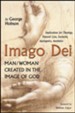 Imago Dei: Man/Woman Created in the Image of God