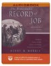 The Remarkable Record of Job: The Ancient Wisdom, Scientific Accuracy, and Life-Changing Message of an Amazing Book, Unabridged Audiobook on MP3-CD