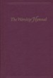 The Worship Hymnal--hardcover, deep garnet