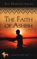 The Faith of Ashish, Blessings of India Series #1