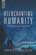 Reenchanting Humanity: A Theology of Mankind