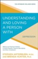 Understanding and Loving a Person with Depression