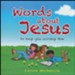 Words about Jesus to Help You Worship Him