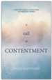 A Call to Contentment: Pursuing Godly Satisfaction in a Restless World