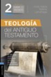 Teologia del Antiguo Testamento (Theology of the Old Testament)