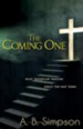 Coming One, The: What Scripture Teaches About the End Times - eBook